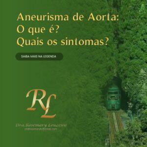 Leia mais sobre o artigo Aneurisma de Aorta: O que é? Quais os sintomas?