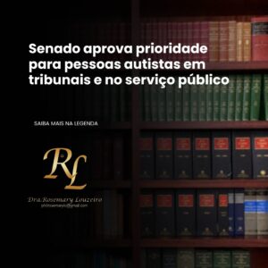 Leia mais sobre o artigo Senado aprova prioridade para pessoas autistas em tribunais e no serviço público