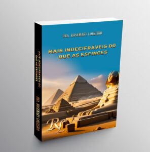 Leia mais sobre o artigo Mais indecifráveis do que as esfinges