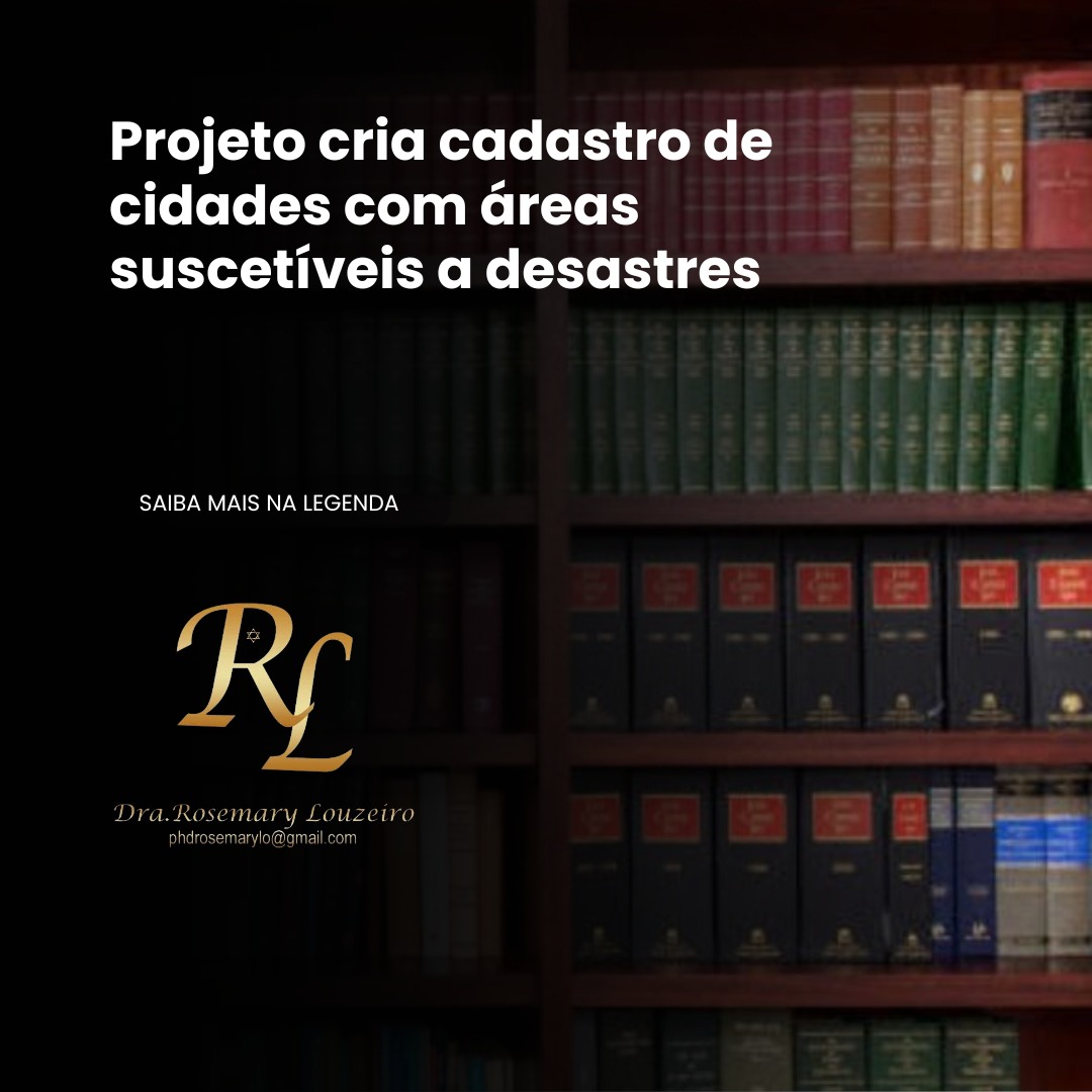Você está visualizando atualmente Projeto cria cadastro de cidades com áreas suscetíveis a desastres